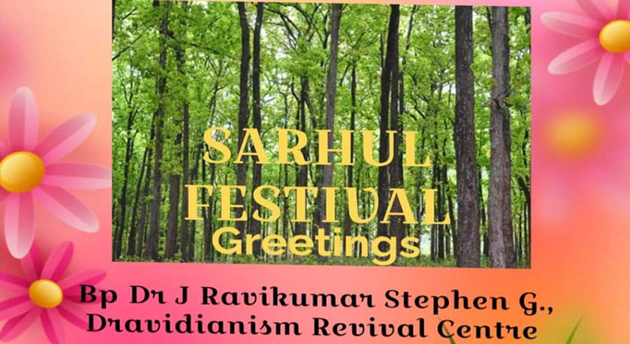 Sarhul: A Celebration of Spring, Heritage, and Dravidian Roots